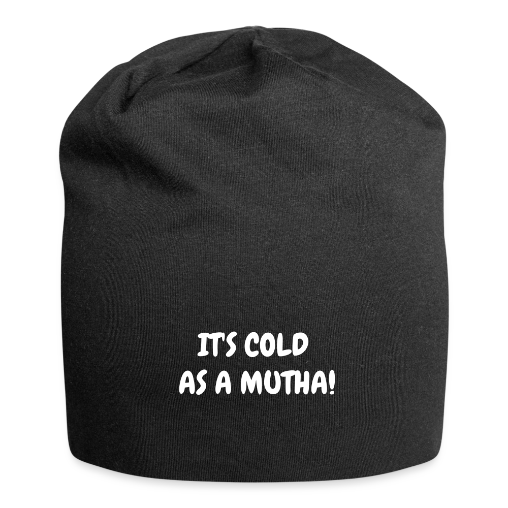 Jersey Beanie - It's cold as a mutha - black