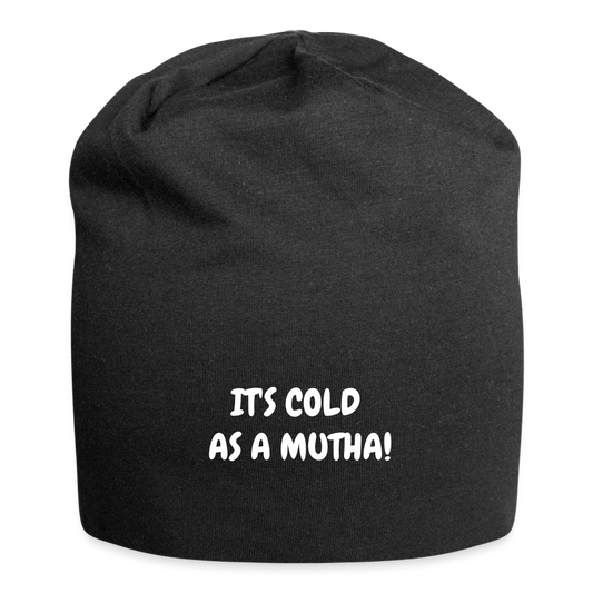 Jersey Beanie - It's cold as a mutha - black