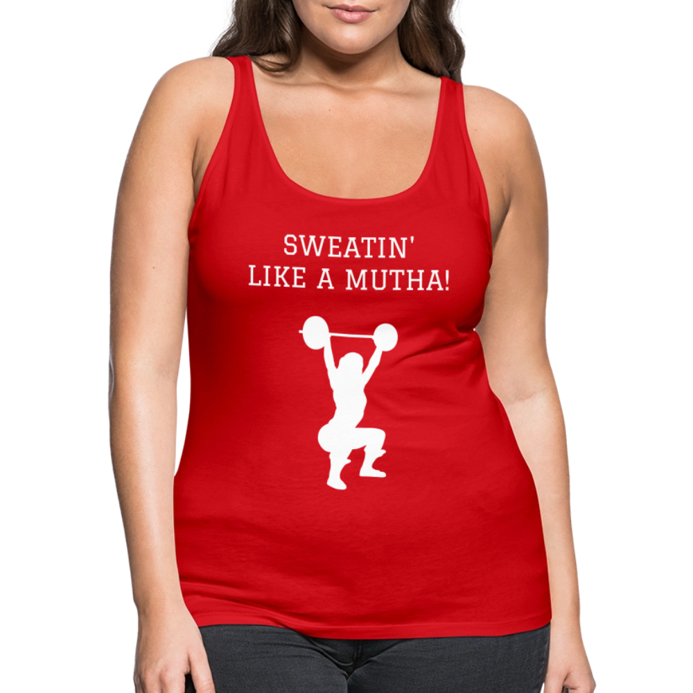 Women’s Premium Tank Top - Sweatin' like a mutha - red