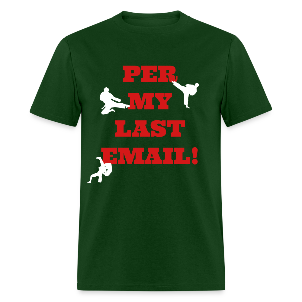 Unisex Classic T-Shirt - Per my last email - forest green