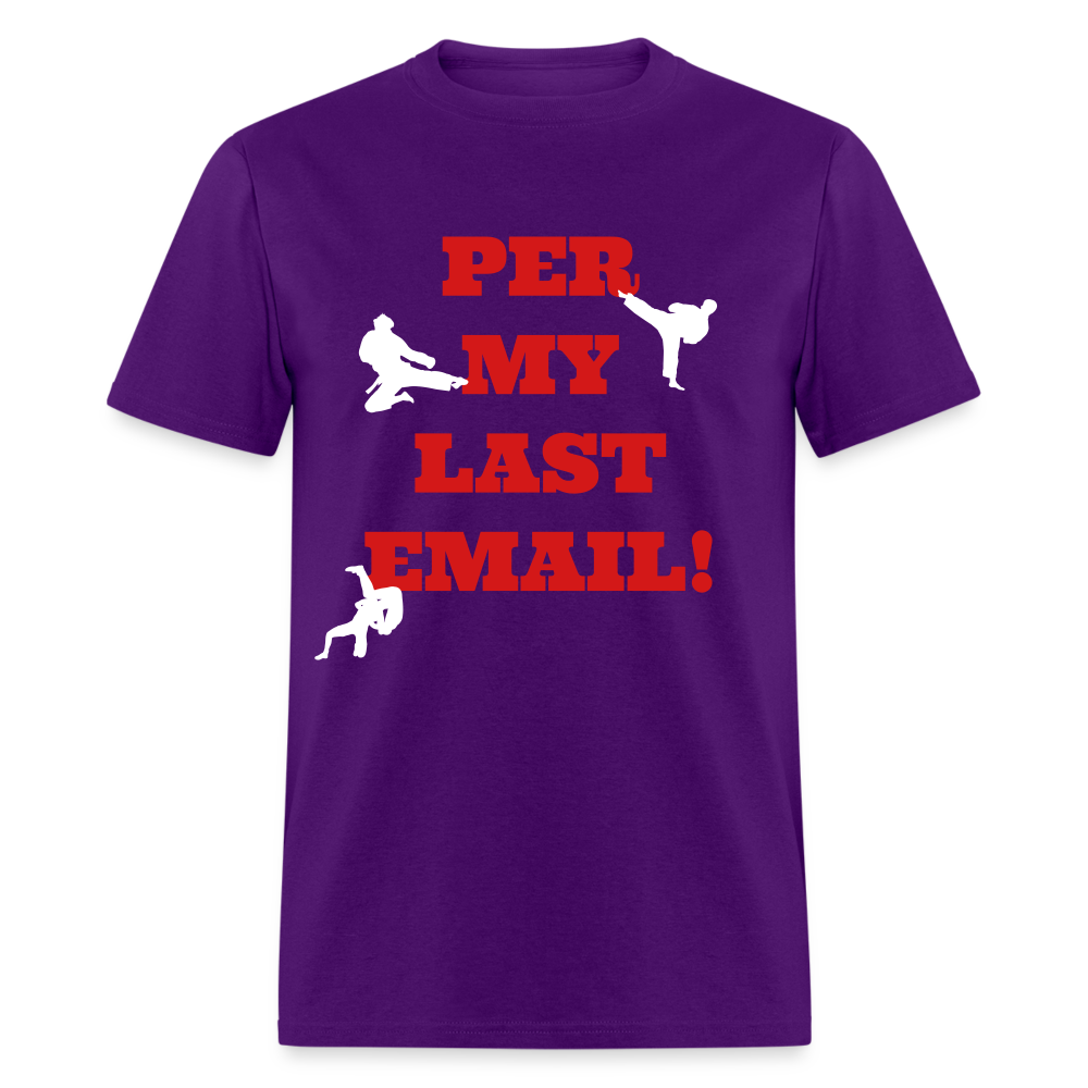 Unisex Classic T-Shirt - Per my last email - purple